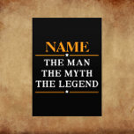 Personalised Name The Man The Myth The Legend Flyer<br><div class="desc">Personalised Name The Man The Myth The Legend</div>