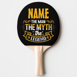Personalised Name The Man The Myth The Legend Ping Pong Paddle