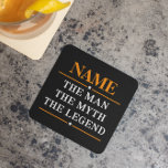 Personalised Name The Man The Myth The Legend Stone Coaster<br><div class="desc">Personalised Name The Man The Myth The Legend</div>