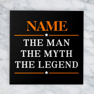 Personalised Name The Man The Myth The Legend Tile