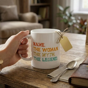 Personalised Name The Woman The Myth The Legend Coffee Mug