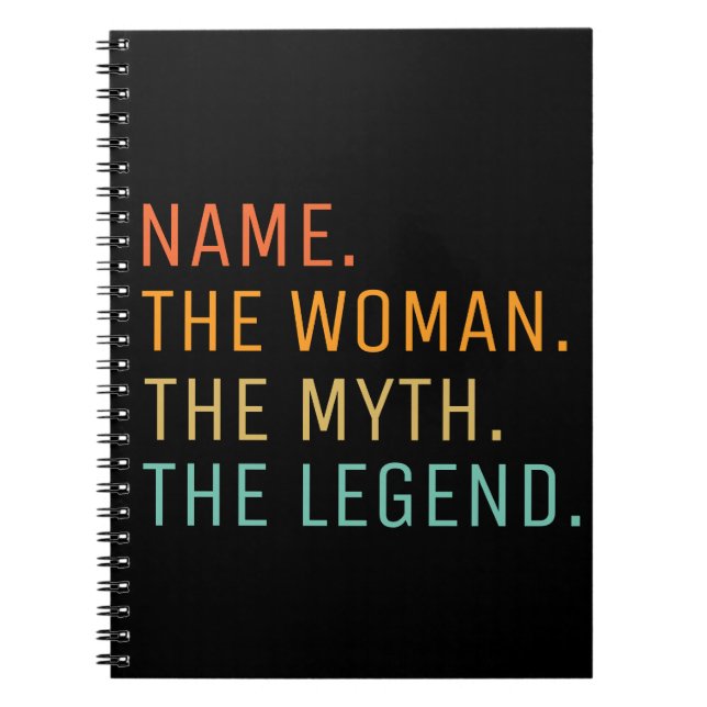 Personalised Name The Woman The Myth The Legend  Notebook (Front)