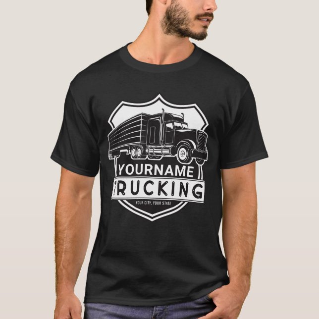 Personalised NAME Trucking Big Rig Semi Trucker   T-Shirt (Front)