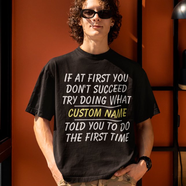 Personalised Name With Funny Saying T-Shirt (Creator Uploaded)