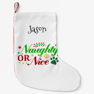 Personalised Naughty or Nice with a Dog Paw Print Small Christmas Stocking