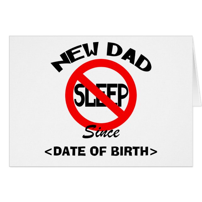 Personalised New Dad No Sleep Cards (Front Horizontal)