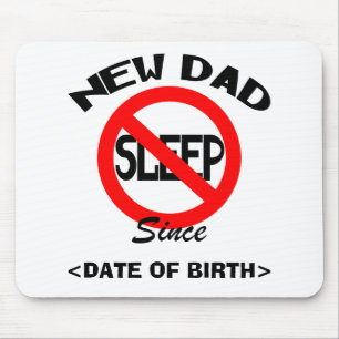 Personalised New Dad No Sleep Gift Mouse Mat