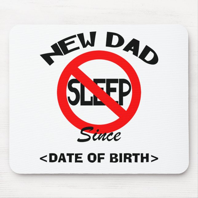 Personalised New Dad No Sleep Gift Mouse Mat (Front)
