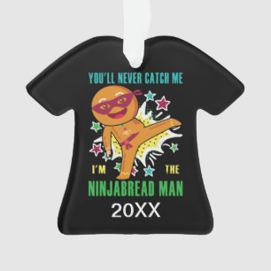 Personalised Ninjabread Man You'll Never Catch Me Ornament