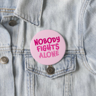 Personalised Nobody Fights Alone 7.5 Cm Round Badge