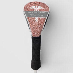 Personalised Nurse Practitioner Rose Gold Glitter Golf Head Cover