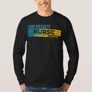 Personalised Nurse Speciality Graduation Year T-Shirt