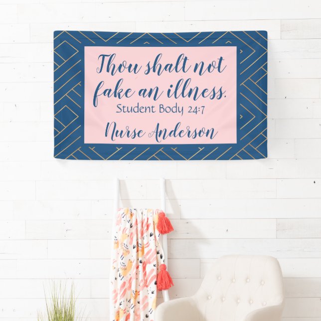 Personalised Nurse; Thou Shalt Not Fake An Illness Banner (Insitu)