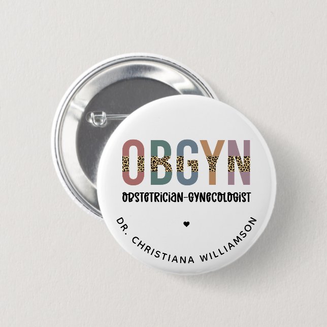 Personalised OBGYN Obstetrician Gynaecologist 6 Cm Round Badge (Front & Back)