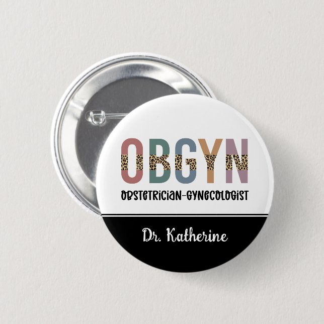Personalised OBGYN Obstetrician Gynaecologist 6 Cm Round Badge (Front & Back)