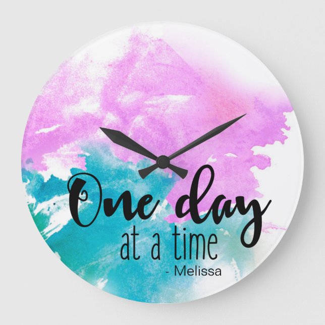 Personalised 'One day at a time' saying with name Large Clock (Front)
