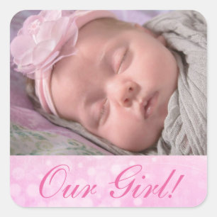 Personalised Our Girl Photo New Baby Announcement Square Sticker