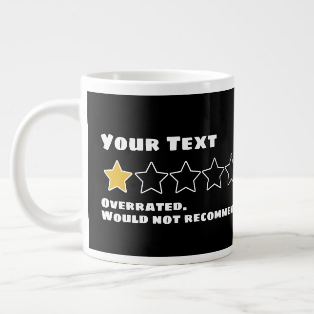 Personalised Overrated Would Not Recommend Large Coffee Mug (Left)