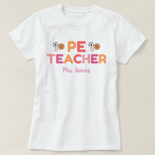 Personalised PE Teacher Tshirt, Physical Education T-Shirt