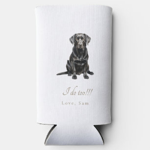 Personalised Pet I do Too!!! Wedding  Seltzer Can Cooler