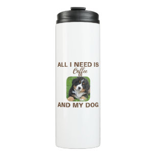 Personalised Photo 'All I Need Is Coffee & My Dog Thermal Tumbler