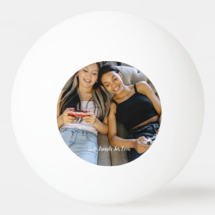Personalised Photo Best Friends Forever Custom  Ping Pong Ball