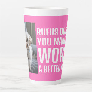 Personalised Photo Make the World a Better Place Latte Mug