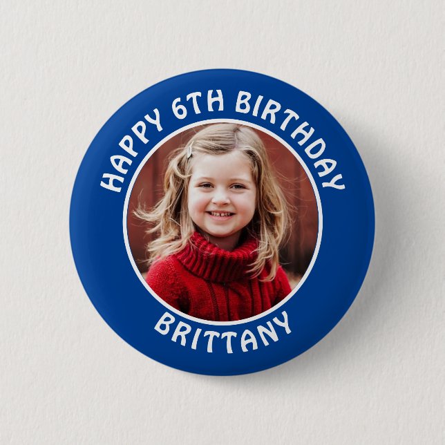 Personalised Photo, Name and Age Birthday 6 Cm Round Badge (Front)