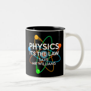 Personalised Physics It's the Law Science Two-Tone Coffee Mug