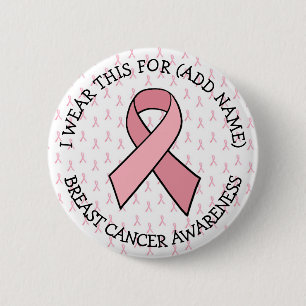 Personalised Pink Ribbon Breast Cancer  6 Cm Round Badge