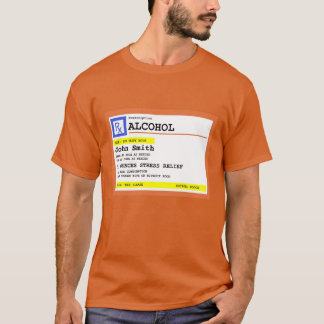 Personalised Prescription Alcohol Humourous Amber T-Shirt