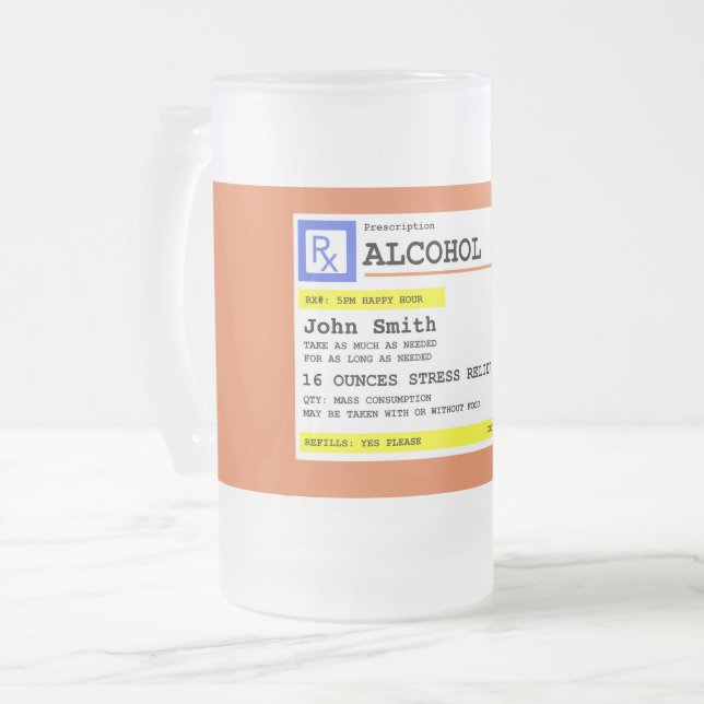 Personalised Prescription Humourous Alcohol    Frosted Glass Beer Mug (Front Left)