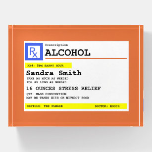 Personalised Prescription Humourous RX Alcohol   Paperweight