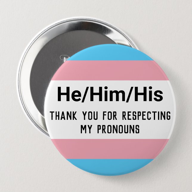 Personalised Pronouns He Trans Button (Front & Back)