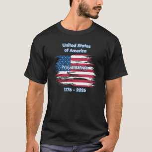 Personalised Proud and Free USA 250th Anniversary T-Shirt