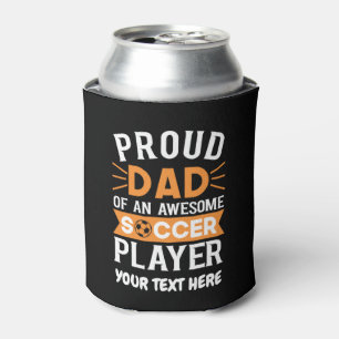 Personalised Proud Soccer Dad Can Cooler