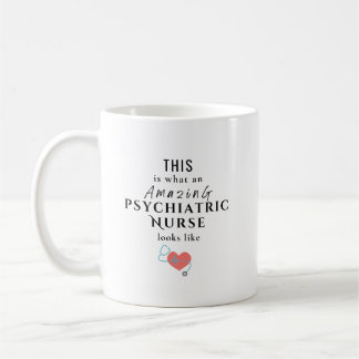 Personalised Psychiatric Nurse Quote With Name Coffee Mug