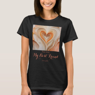 Personalised "Pure Love" T-shirt My Best Friend