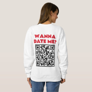 Personalised QR Code – Wanna Date/Marry Me Cool Sweatshirt