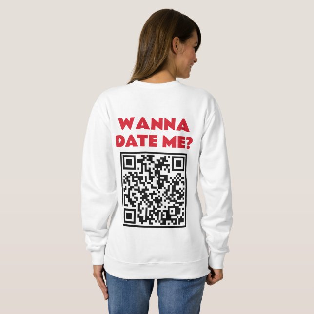 Personalised QR Code – Wanna Date/Marry Me Cool Sweatshirt (Back Full)