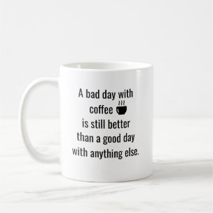 Personalised Quote Coffee Lover with Custom Text Mug