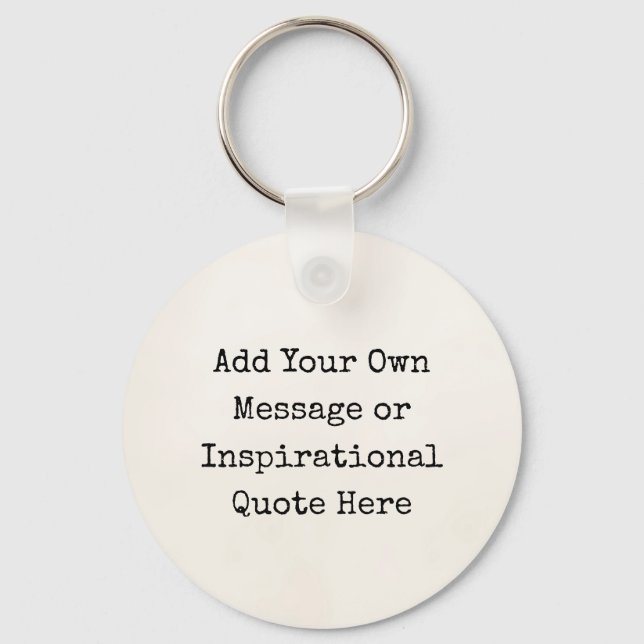 Personalised Quotes DIY Inspirational Motivational Key Ring (Front)