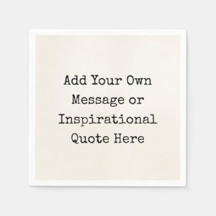 Personalised Quotes DIY Inspirational Motivational Napkin