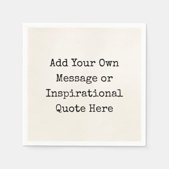 Personalised Quotes DIY Inspirational Motivational Napkin (Front)