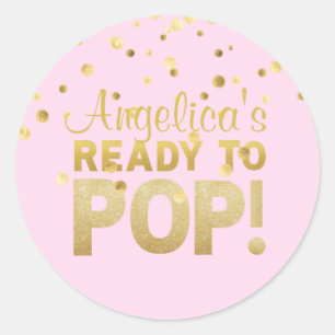 Personalised Ready to Pop Baby Shower Girl Pink Classic Round Sticker