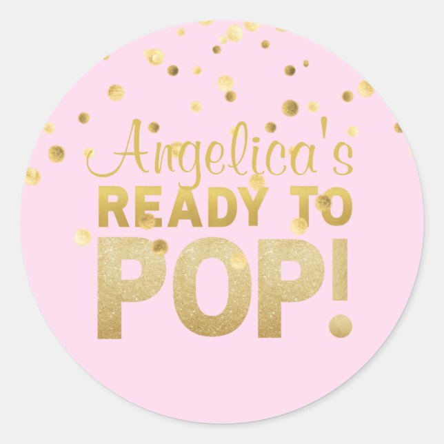 Personalised Ready to Pop Baby Shower Girl Pink Classic Round Sticker (Front)