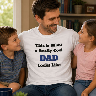Personalised Really Cool Dad Looks Like T-Shirt