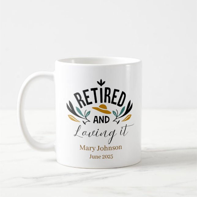 Personalised Retired and Loving It Coffee Mug (Left)