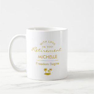 Personalised Retirement Freedom Begins Coffee Mug