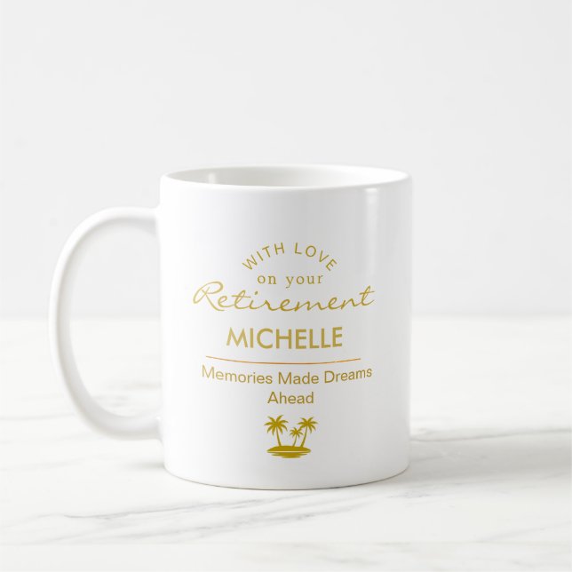 Personalised Retirement Memories Made Dreams Ahead Coffee Mug (Left)